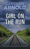 Girl on the Run: An absolutely gripping and addictive crime thriller 1989706746 Book Cover