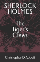 SHERLOCK HOLMES The Tiger's Claws B0BFWRRZM2 Book Cover