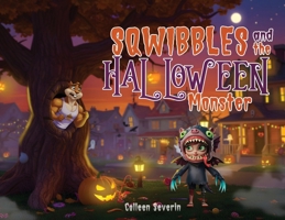Sqwibbles and the Halloween Monster B0GTC36SPY Book Cover