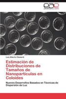 Estimacion de Distribuciones de Tamanos de Nanoparticulas En Coloides 3848450305 Book Cover