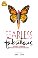 Fearless and Fabulous: Finding Your Way Through Change and Beyond 173479710X Book Cover