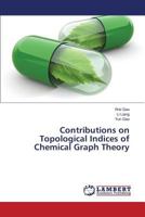 Contributions on Topological Indices of Chemical Graph Theory 3659828351 Book Cover