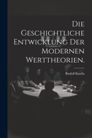 Die Geschichtliche Entwicklung Der Modernen Werttheorien. 1021577227 Book Cover