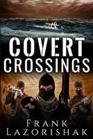 Covert Crossings 1095312251 Book Cover