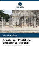 Poesie und Politik der Entkolonialisierung (German Edition) 6209920713 Book Cover