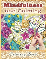 Mindfulness and Calming Coloring Book for Adults: Amazing Patterns Adult Coloring Book Stress Relieving Mandala, 50 Mandalas Relaxing Patterns, large print B0CR4B5D7J Book Cover