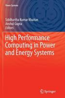 High Performance Computing in Power and Energy Systems 3642448941 Book Cover