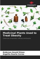 Medicinal Plants Used to Treat Obesity: Chemical composition, efficacy and toxicity 620765482X Book Cover