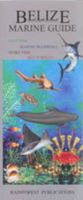 Belize Marine Guide 1888538112 Book Cover