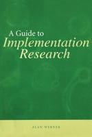 A Guide to Implementation Research 0877667241 Book Cover