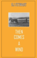 Then Comes A Wind 0996544143 Book Cover