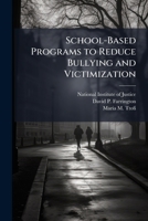 School-Based Programs to Reduce Bullying and Victimization 1025087542 Book Cover