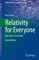 Relativity for Everyone: How Space-Time Bends 3319178903 Book Cover