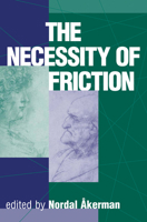 The Necessity of Friction 0813334349 Book Cover