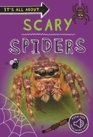 It's All About... Scary Spiders 075347719X Book Cover