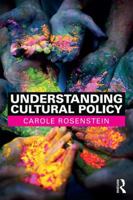 Understanding Cultural Policy 1138695351 Book Cover