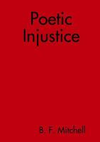 Poetic Injustice 1387825666 Book Cover