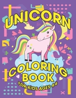 Unicorn Coloring Book for Kids Ages 4-8: Awesome Unicorns Coloring Books Birthday Gifts for Kids Daughter Son 1695638867 Book Cover