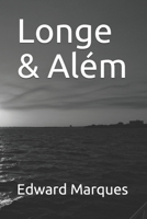 Longe & Além (Portuguese Edition) B088N5ZKVJ Book Cover