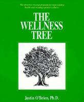 The Wellness Tree: The Dynamic Six Step Program for Creating Optimal Wellness 0936663251 Book Cover