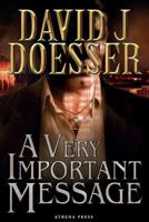A Very Important Message 1847482325 Book Cover