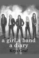 a girl a band a diary 0615831990 Book Cover