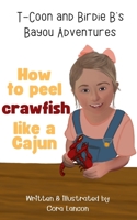 How to peel crawfish like a Cajun 1088097286 Book Cover