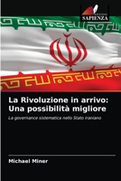 La Rivoluzione in arrivo: Una possibilità migliore 6203061999 Book Cover