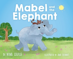 Mabel and the Elephant 1919254005 Book Cover