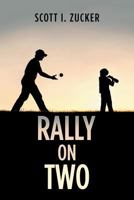 Rally on Two 1546224823 Book Cover