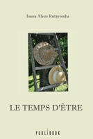 Le temps d'être (French Edition) 2342355610 Book Cover