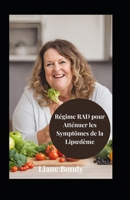 Régime RAD pour Atténuer les Symptômes de la Lipoedème B0CQRVCJCF Book Cover