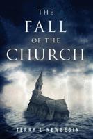 The Fall of the Church 1533608679 Book Cover