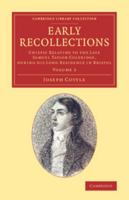 Early Recollections: Chiefly Relating to the Late Samuel Taylor Coleridge, during his Long Residence in Bristol (Cambridge Library Collection - Literary Studies) 1246179237 Book Cover