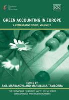 Green Accounting In Europe: A Comparative Study, Volume 2 (The Fondazione Eni Enrico Mattei (Feem) Series on Economics, the Environment and Sustainable ... (Feem) Series on Economics, the Environment) 1845421140 Book Cover