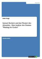 Samuel Beckett und das Theater des Absurden - Eine Analyse des Dramas "Waiting for Godot" 3640836642 Book Cover