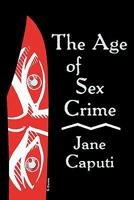 The Age of Sex Crime 0704341166 Book Cover