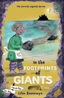 In the Footprints of Giants: More myths and adventure in this thrilling second instalment of Sam's adventures in Cornwall. B08TQCXV8Z Book Cover