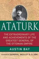 Ataturk: Lessons in Leadership From the Greatest General of the Ottoman Empire 0230107117 Book Cover