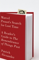 Marcel Proust's Search for Lost Time: A Reader's Guide 0307472329 Book Cover