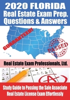 2020 Florida Real Estate Exam Prep Questions & Answers: Study Guide to Passing the Sales Associate Real Estate License Exam Effortlessly 1707664730 Book Cover