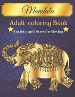 Mandala coloring book: An Adult Coloring Book with Patterns, Decoration, Meditation, Inspirational,Designs, Wreaths, Stunning Flowers Designs for ... Lovers & Adults rest with Anxiety Relieving B088GNKFDV Book Cover
