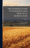 The Farmer's Guide To Scientific And Practical Agriculture 1024808130 Book Cover