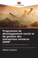 Programme de développement social et de gestion des entreprises minières SDMP (French Edition) 6208516242 Book Cover
