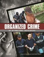 Organized Crime: From Trafficking to Terrorism 1576073378 Book Cover