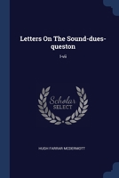 Letters On The Sound-Dues-Question: One To Seven 1377195724 Book Cover