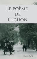 Le Poème de Luchon (French Edition) 232247908X Book Cover