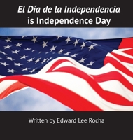 El Día de la Independencia is Independence Day 1087969050 Book Cover