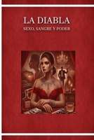 La Diabla: Sexo, Sangre y Poder (Spanish Edition) B0F2DSXHFM Book Cover