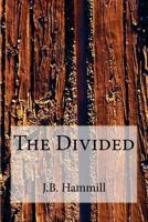 The Divided 1467906824 Book Cover